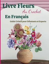 Apprenez le Crochet avec le Livre Fleurs pour Débutants