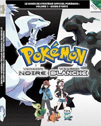 Stratégie Pokémon Version Noire Blanche