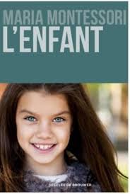 Lenfant Pédagogie Montessori Maria - Apprentissage Amusant pour Enfants