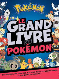 Découvrez l'univers Pokémon avec Grand Pokémon Hachette Jeunesse
