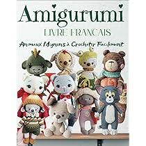 Livre Amigurumi Crochet Français : Créez des Merveilles en Crochet