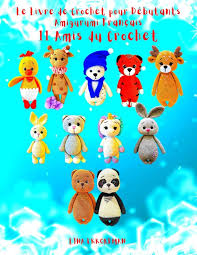 Livre Crochet Débutants Amigurumi en Français - Créez Vos Propres Peluches